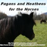 Pagans and Heathens for the Horses